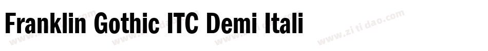 Franklin Gothic ITC Demi Italic BT字体转换